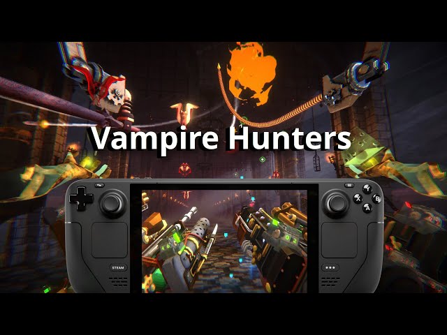 Vampire Hunters on Steam Deck, a first-person Vampire Survivors?!