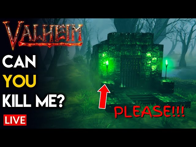 Valheim - Can YOU Kill Me!? Crypt PLEASE! #7
