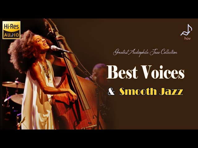 Best Audiophile Jazz Voices & Instrument Piano Jazz Collection - Audiophile Jazz