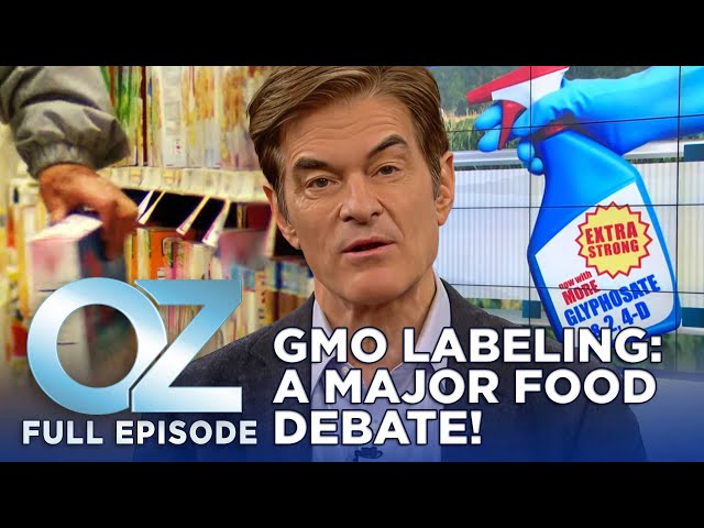 Dr. Oz | S7 | Ep 36 | GMO Labeling: The Shocking Vote on Your Food Rights! | Full Episode