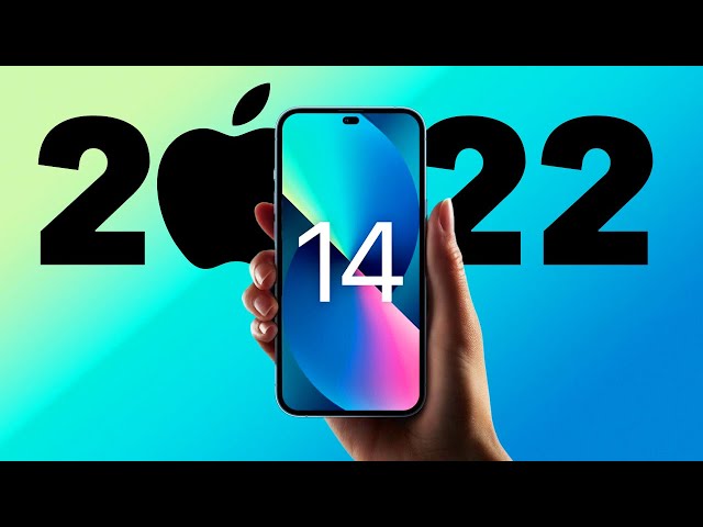 iPhone 14: Coming in 2022 and Everything to Know
