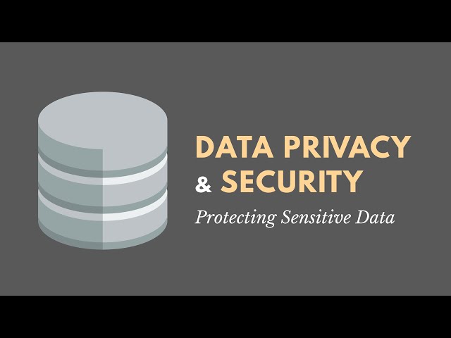 Introduction to Data Privacy & Security