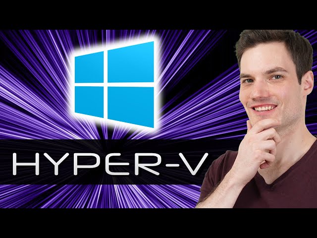 Windows Hyper-V Virtual Machine Tutorial