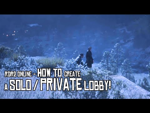 RDR2 Online - How To Make A Private / Solo Lobby in Red Dead Online / 2022