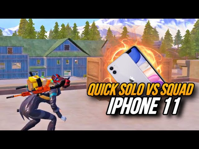 PUBG - 🔥MY NEW BEST IPHONE 11 CLUTCH QUICK SOLO VS SQUAD 💥FASTEST