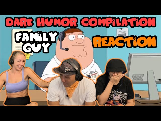 FAMILY GUY Reaction! Dark Humor Compilation