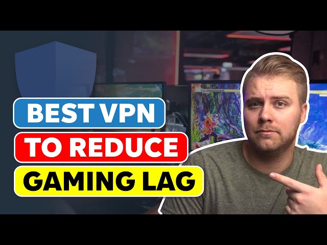 What is the Best VPN to Reduce Gaming Lag and Ping in Fortnite and other Games 🔥