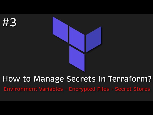 How to Manage Secrets in Terraform?