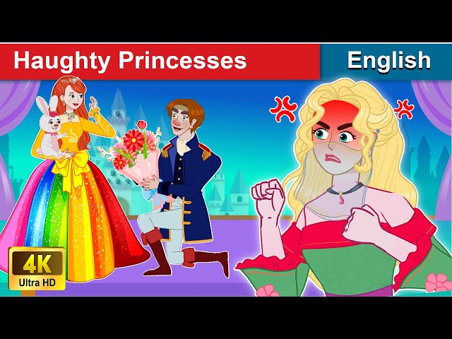 Best Stories About Haughty Princesses 👸 Story in English | Stories For Teenagers | WOA Fairy Tales