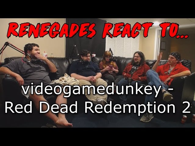 Renegades React to... videogamedunkey - Red Dead Redemption 2 (dunkview)