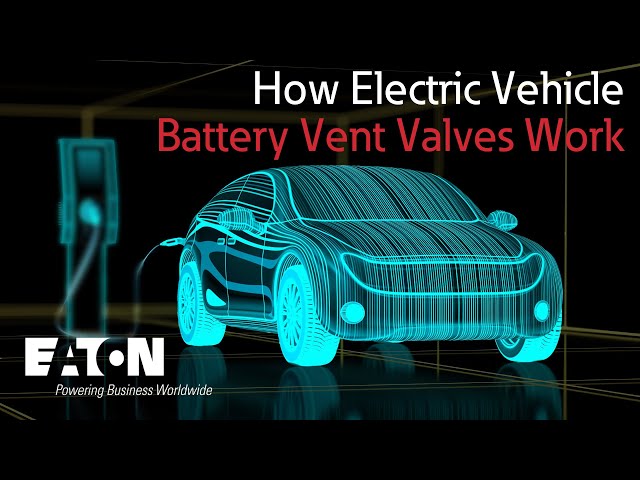 How EV Battery Vent Valves Work