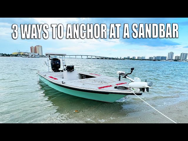 How to Anchor Your Boat at the Beach or Sandbar