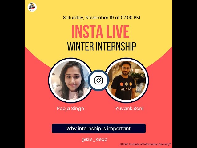Cyber Security Winter Internship | Insta Live of KIIS with Pooja Singh & Yuvank Soni