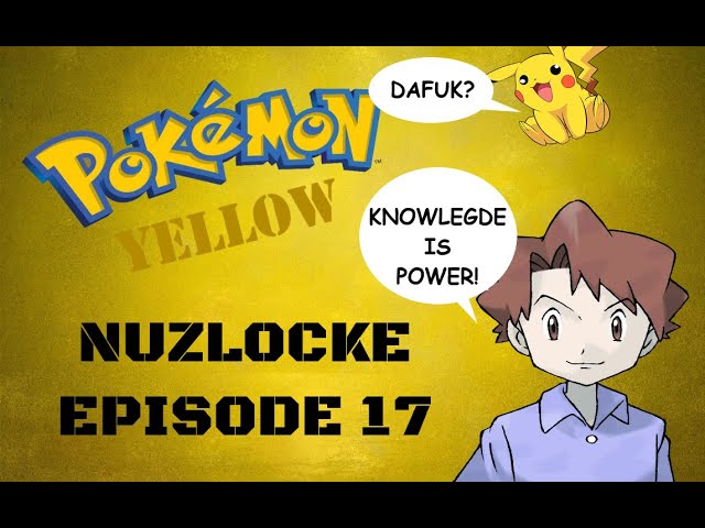Pokemon Yellow NUZLOCKE - Episode 17
