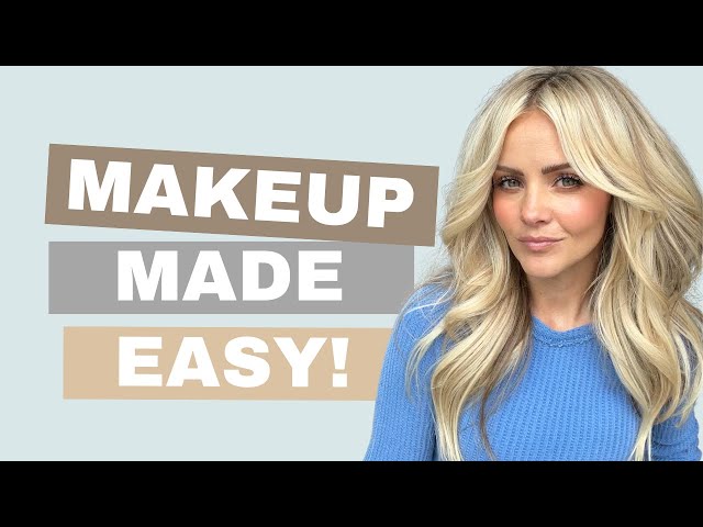 Makeup Made Easy!