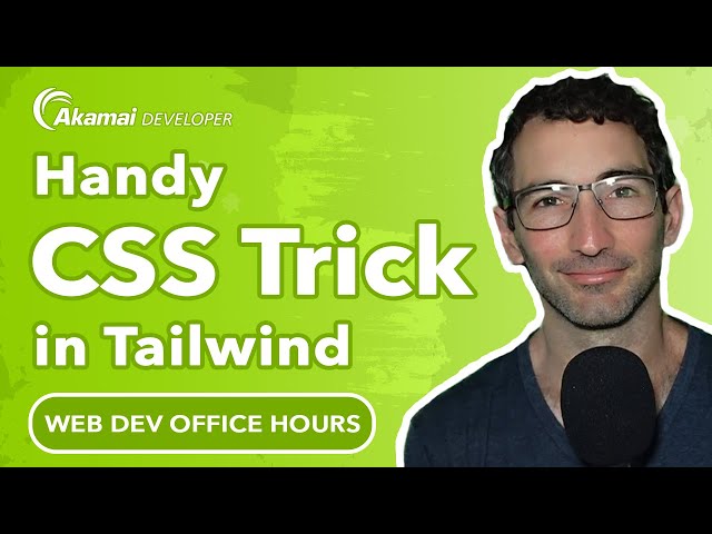 Handy CSS Trick I learned from Tailwind | Web Dev Office Hours