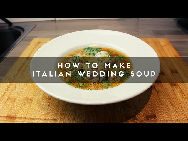 How to Make Italian Wedding Soup