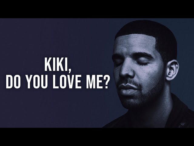 Drake - In My Feelings (Lyrics) "kiki do you love me?"