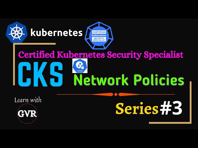 Kubernetes Security - Network Policies - 3