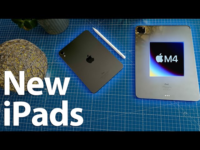 New iPads, M4 and more - Apple Spring Event overview