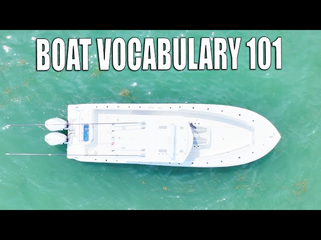 Must Know Boat Vocabulary - Port, Starboard, Draft, Beam + more