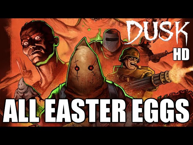 DUSK HD Easter Eggs And Super Secrets