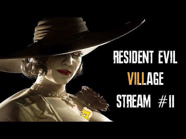 Resident Evil: Village - Stream (Part 2)