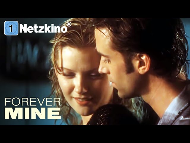 Forever Mine – Eine verhängnisvolle Liebe (LIEBESDRAMA ganzer Film Deutsch, komplette Liebesfilme)