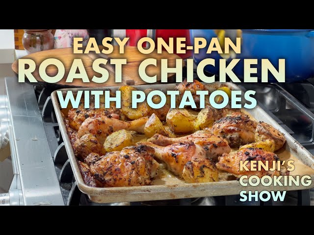 One-Pan Roasted Chicken and Potatoes | Kenji's Cooking Show