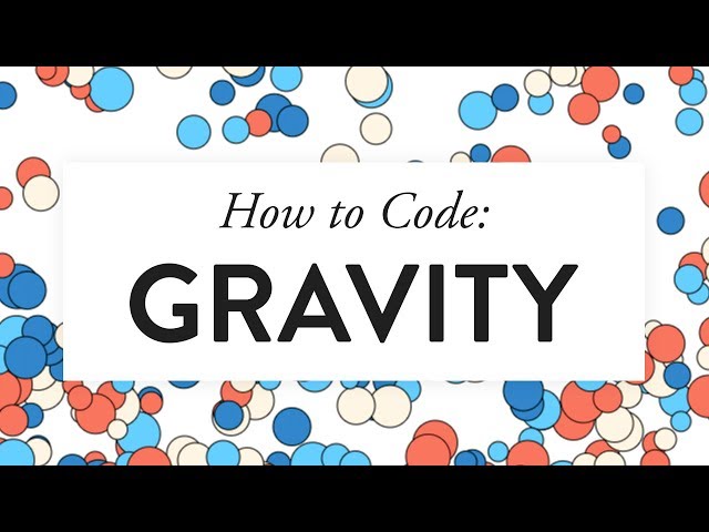 How to Code: Gravity