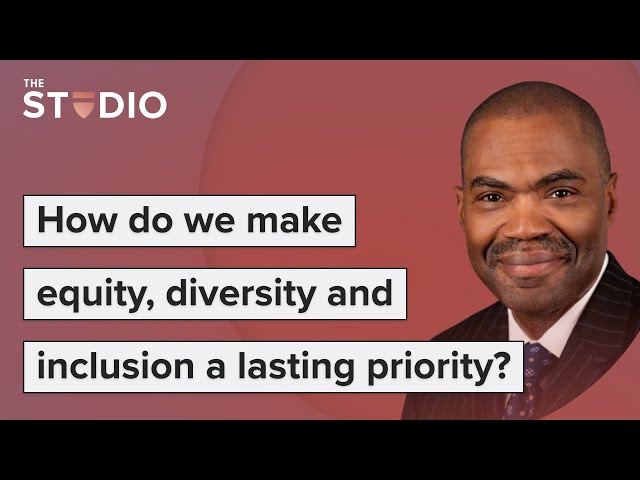 Kevin Churchwell: Making equity, diversity and inclusion a lasting priority