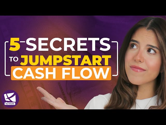 5 Secrets to Jump Start Your Cash Flow - Alexandra Gonzalez-Ganoza