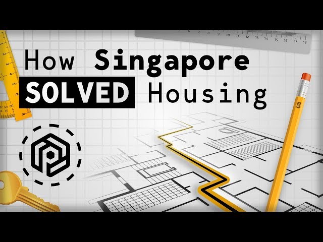 How Singapore Solved Housing