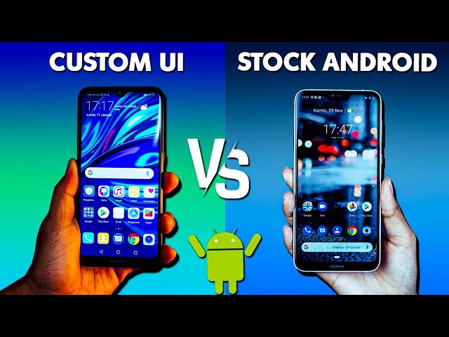 Custom UI vs Stock Android -  Everything You Need To Know