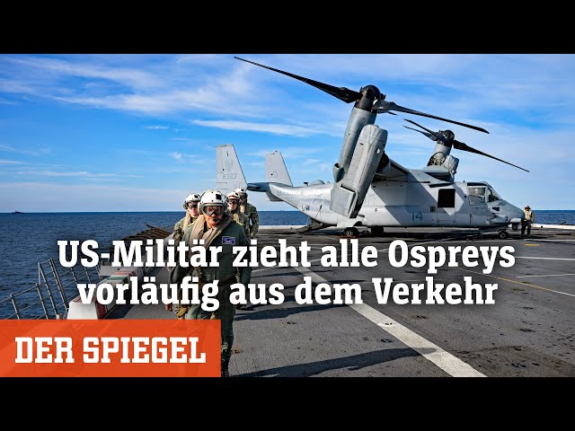 USA: Militär zieht alle Osprey-Flugzeuge nach Absturz vorerst aus dem Verkehr | DER SPIEGEL