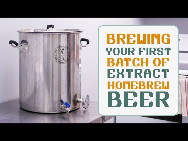 How to Make Your First Extract Homebrew Beer