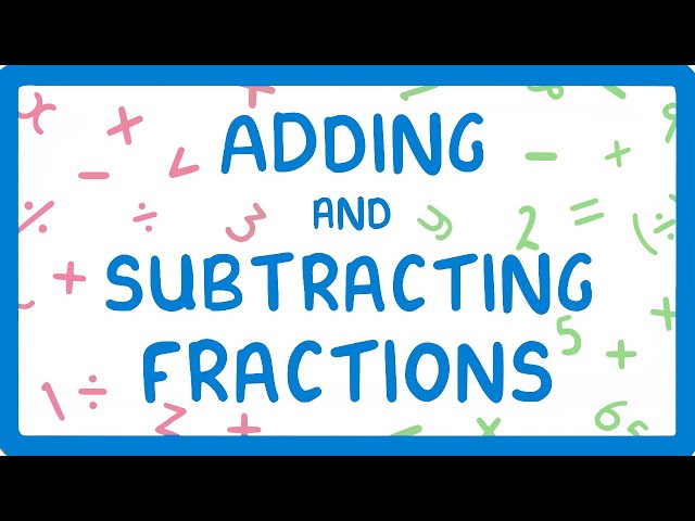 How to Add and Subtract Fractions #11