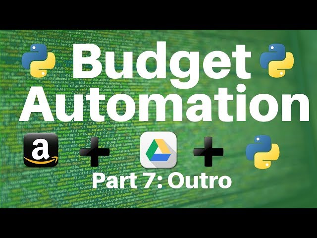 Budget Automation in Python -- Part 7: Outro