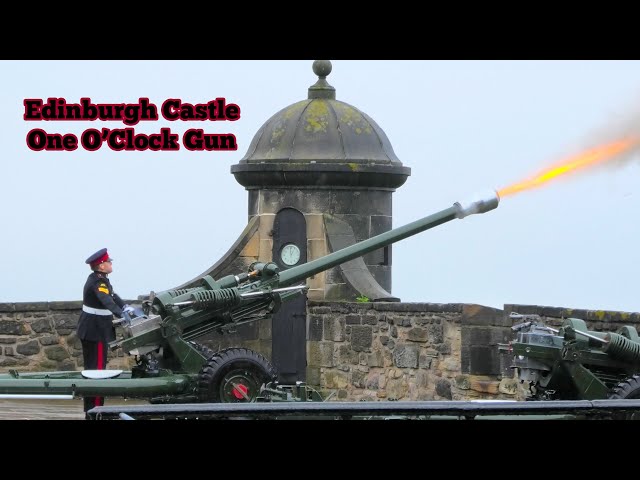 Edinburgh Castle - The One O'Clock Gun [4K/UHD]