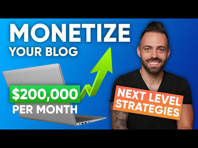 Next Level Blog Monetization | How I Make $200k/Month Blogging (Advanced)
