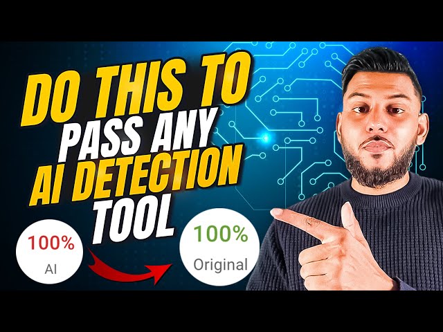 4 Effective Methods To Pass Any AI Detection Tool (0-100% Original Content)
