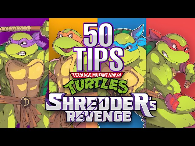 TMNT: Shredder's Revenge - 50 Tips & Tricks To Level Up Your Game!