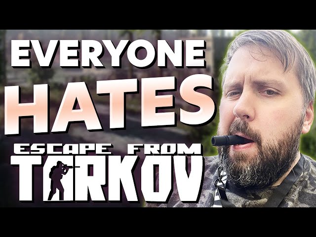 Everyone Hates Escape From Tarkov - Inside Games