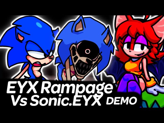 Vs Sonic.EYX - EYX Rampage Demo | Friday Night Funkin'