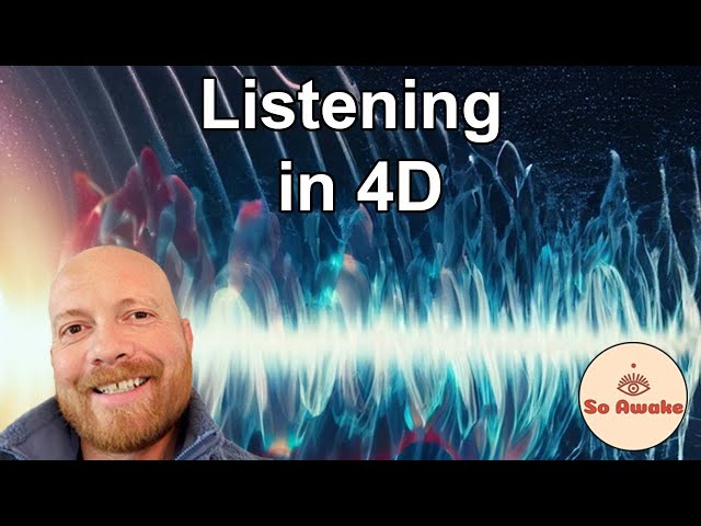Listening in 4D (4 Ways of Listening) #nonduality