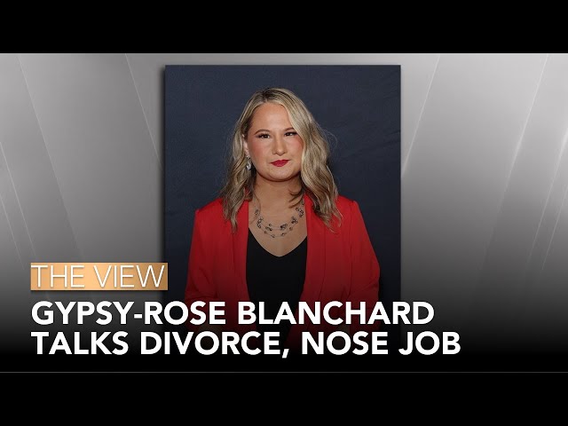 Gypsy-Rose Talks Divorce, Nose Job | The View