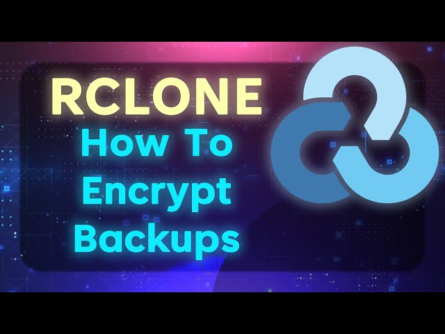 How to encrypt Rclone backups