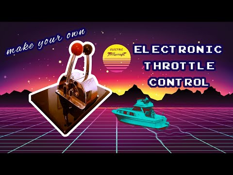 Electric Boat -  Retrofitting Cable Throttles to Drive-By-Wire [Chapters in Description]