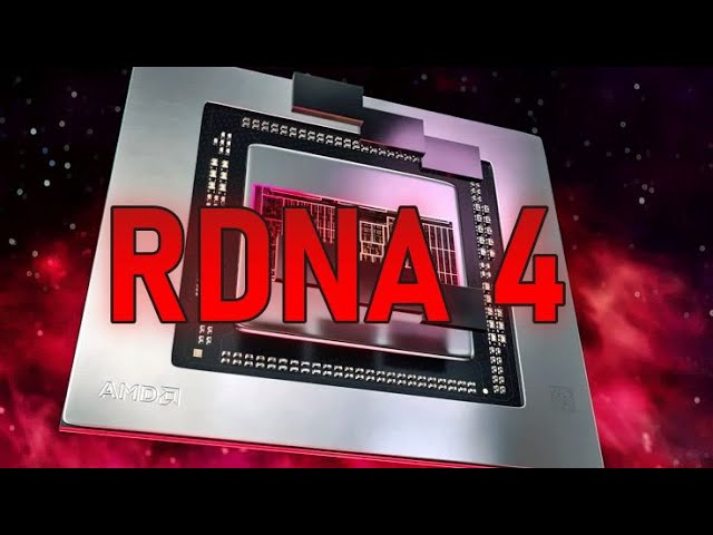 RDNA 4 AMDS Next Gpu Might Actually Be Great? naaf live
