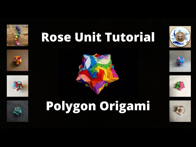Rose Unit Origami Kusudama - Full Tutorial and Assembly